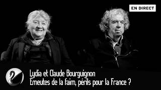 Émeutes de la faim, périls pour la France ? Lydia et Claude Bourguignon