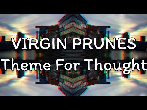 VIRGIN PRUNES - Theme For Thought