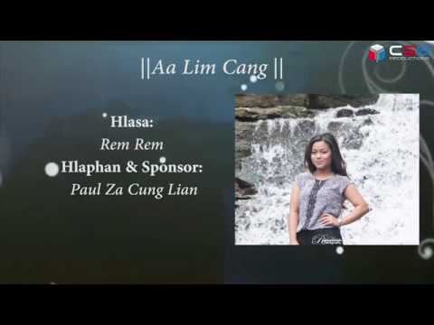 Aa Lim Cang || Rem Rem || Lai Hla (Original)
