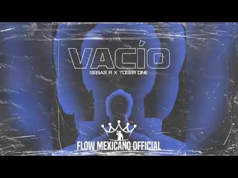 Toser one ft Sebas R - Vacio (Audio)