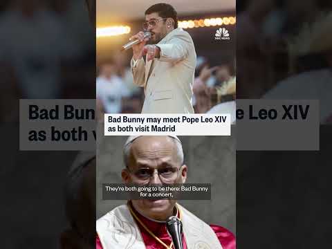 Bad Bunny may meet Pope Leo XIV as both visit Madrid