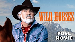 Wild Horses | FULL MOVIE | Kenny Rogers | Western Rodeo Horse Drama