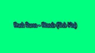 Frank Raven - Friends (Club Mix)