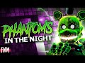 FNAF SONG Phantoms In The Night ANIMATED II
