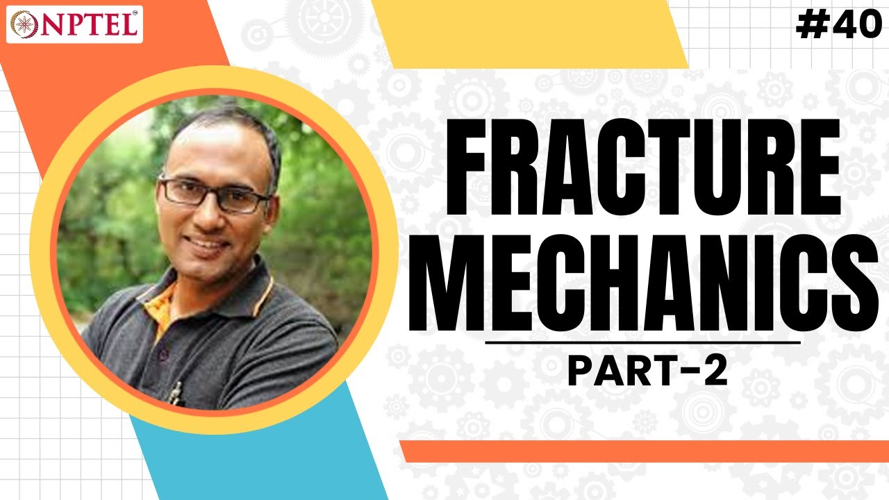 Lecture 22 Part 2 - Fracture Mechanics (Crack Resistance, Stress Intensity Factor)