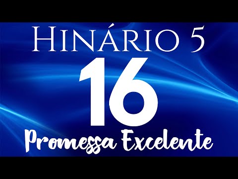 HINO 16 CCB - Promessa Excelente - HINÁRIO 5 COM LETRAS