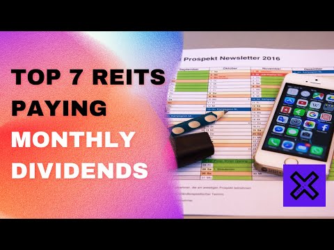 TOP 7 REITs paying Monthly Dividends