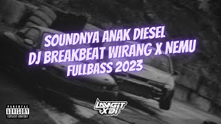 Download lagu DJ BREAKBEAT WIRANG X NEMU FULLBASS 2024 VIRAL TIKTOK mp3 Download lagu DJ BREAKBEAT WIRANG X NEMU FULLBASS 2024 VIRAL TIKTOK mp3