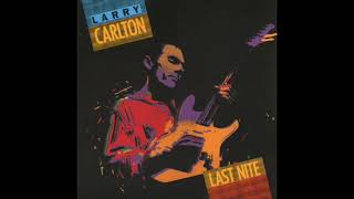 Larry Carlton   Emotions Wound Us So