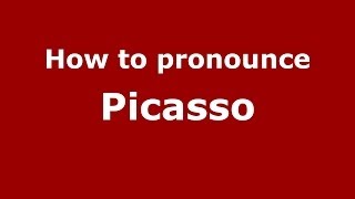 How to pronounce Picasso