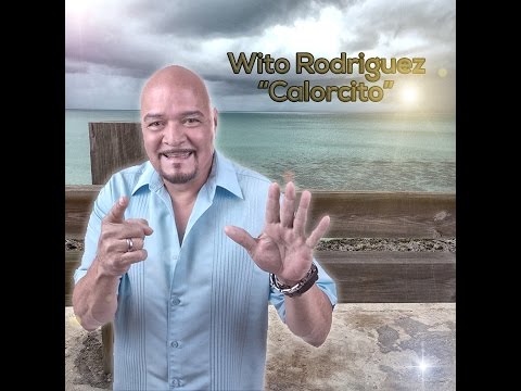Calorcito - Wito Rodriguez (Promo Only)