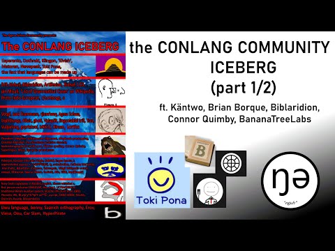 The Conlang Community Iceberg, Part 1 ft. Käntwo, Brian Borque, Biblaridion, Connor Quimby, and more