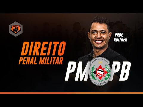 Concurso PM PB Soldado - Direito Penal Militar - Prof. Ruither - Monster Concursos