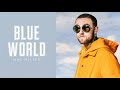 [Vietsub + Engsub] Blue World - Mac Miller | Lyrics Video