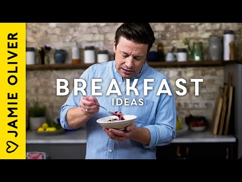 Breakfast Ideas & Recipes By Jamie Oliver