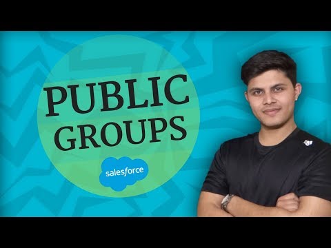 What are Public Groups in Salesforce? | How to create and use public groups?