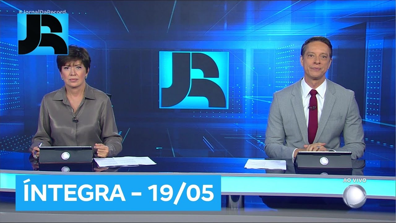 Assista à íntegra do Jornal da Record | 19/05/2025