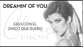 Céline Dion - Dreamin&#39; Of You [Traducida]