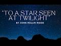 To A Star Seen At Twilight By John Rollin Ridge Audio