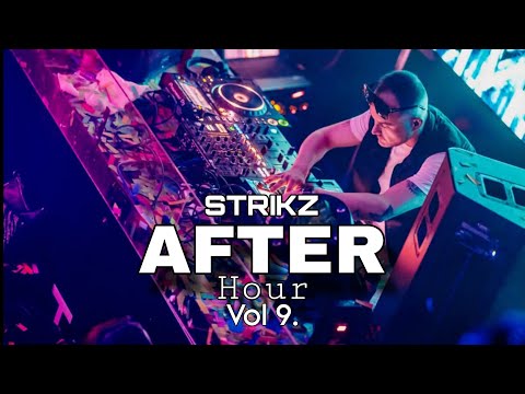 STRIKZ - After Hour Vol 9.