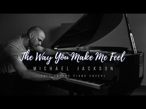 Michael Jackson - The Way You Make Me Feel [Kit Taylor piano cover]