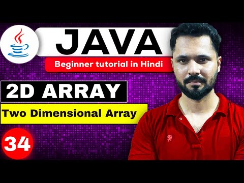 Java Tutorial In Hindi For Beginners 34 Two Dimensional Array In Java 2 D Array In Hindi