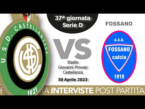 INTERVISTE - Castellanzese 1-1 Fossano - Serie D 22/23 - 37ªgiornata /🎙Il presidente Alberto Affetti