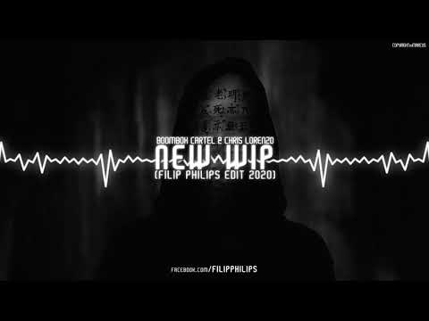 BOOMBOX CARTEL & CHRIS LORENZO - NEW WIP (FILIP PHILIPS EDIT 2020)