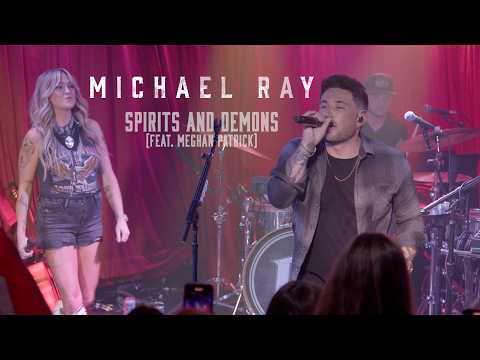 Michael Ray - Spirits And Demons (feat. Meghan Patrick) [From The 5 Spot]