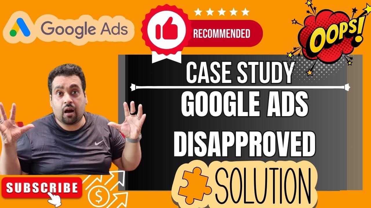 Google Ads Disapproved : Circumventing System & Compromised Site @ 2024 Case Study NEW