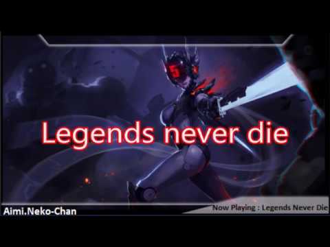Nightcore - Legends never die