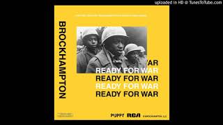 BROCKHAMPTON - READY FOR WAR (FROM PUPPY, UNRELEASED)