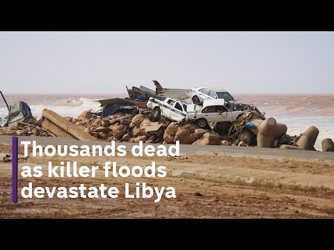 Storm Daniel kills thousands in catastrophic Libya floods