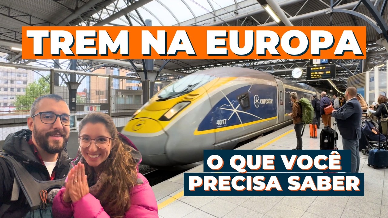 Como é viajar de trem na Europa? Como comprar, preço, Eurotúnel, Canal da Mancha e muito mais!