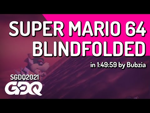 Super Mario 64 Blindfolded by Bubzia in 1:49:59 - Summer Games Done Quick 2021 Online