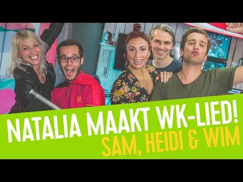 Natalia Maakt Het Wk Lied Samen Met Onze Luisteraars Sam Heidi Amp Wim