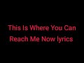 This Is Where You Can Reach Me Now lyrics