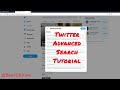 Twitter advanced search tutorial Twitter advanced search tutorial