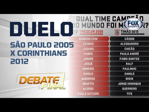 SÃO PAULO 2005 X CORINTHIANS 2012; Veja o duelo no 'Debate Final'