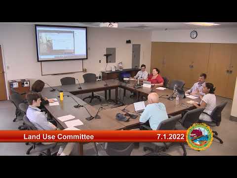 7.1.2022 Land Use Committee