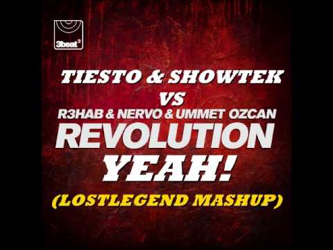 Tiesto & Showtek vs R3hab & Nervo & Ummet Ozcan - Revolution Yeah! (LostLegend Mashup)