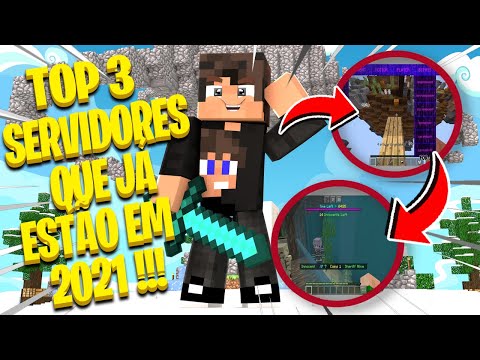 TOP 3 SERVIDORES DE MINECRAFT PE QUE JÁ ESTÃO EM 2021!!!