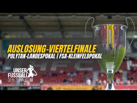 ⚽ Live-Auslosung: Viertelfinale Polytan-Landespokal & FSA-Kleinfeldpokal Frauen 25/26