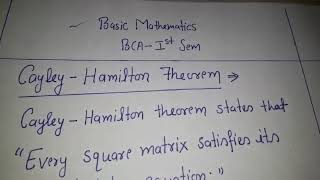 BCA 1 SEM|| BASIC MATHEMATICS || CAYLEY HAMILTON THEOREM