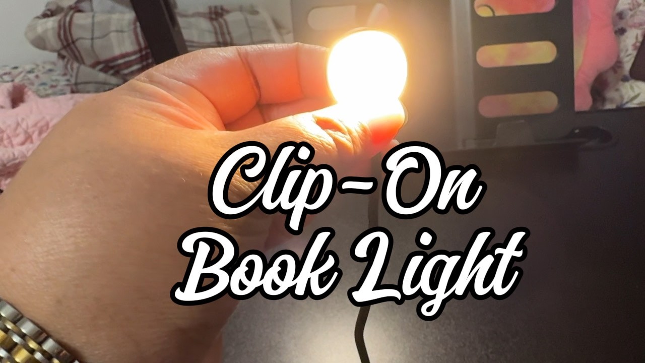 Rechargeable Book Light - Clip On & Super Bright