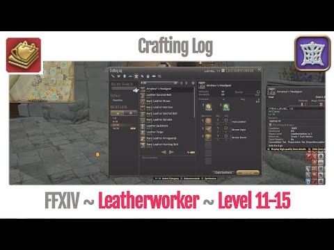 FFXIV Leatherworker Crafting Log Level 11-15 - A Realm Reborn