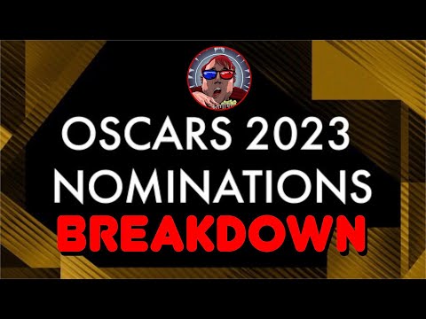 Oscar Nominations 2023 Breakdown