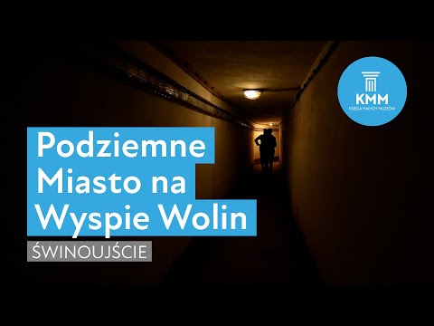 Podziemne Miasto na Wyspie Wolin, Świnoujście