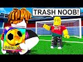 I Pretended To Be A NOOB In Roblox Soccer Then Scored 129 764 Goals