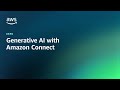 Generative AI For Customer Service With Amazon Connect Amazon Web Services